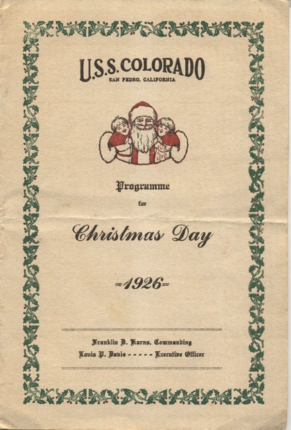 U.S.S. Colorado, San Pedro, California: Programme for Christmas Day 1926, Franklin D. Karns, Commanding, Louis P. Davis, Executive Officer. (Naval History and Heritage Command)