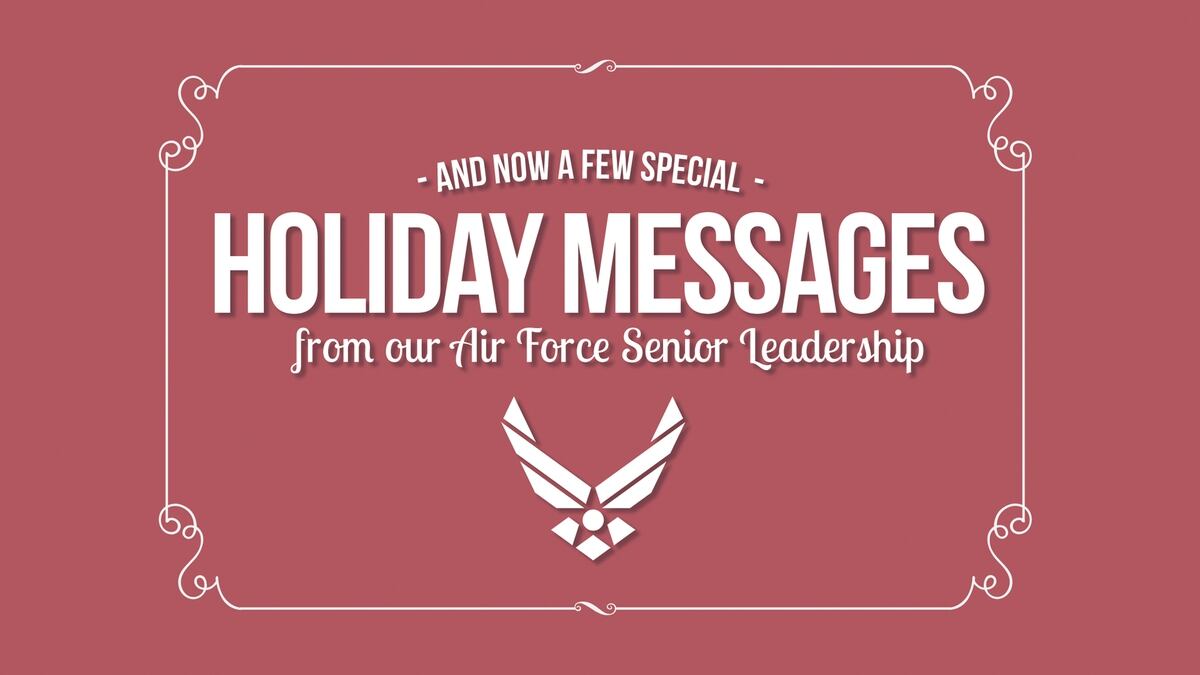 Air Force leaders wish airmen happy holidays